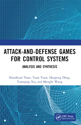 Yuan / Dong / Xia |  Attack-and-Defense Games for Control Systems | Buch |  Sack Fachmedien