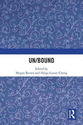 Brown / Lenart-Cheng |  Un/Bound | Buch |  Sack Fachmedien