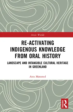 Mønsted |  Re-activating Indigenous Knowledge from Oral History | Buch |  Sack Fachmedien