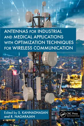 Kannadhasan / Nagarajan | Antennas for Industrial and Medical Applications with Optimization Techniques for Wireless Communication | Buch | 978-1-032-77497-8 | sack.de