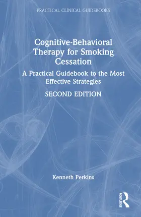 A. Perkins |  Cognitive-Behavioral Therapy for Smoking Cessation | Buch |  Sack Fachmedien