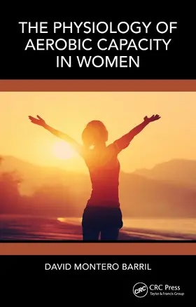 Barril | The Physiology of Aerobic Capacity in Women | Buch | 978-1-032-77693-4 | www.sack.de
