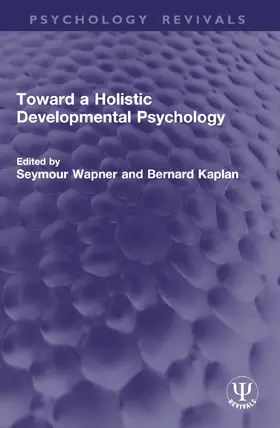 Wapner / Kaplan |  Toward a Holistic Developmental Psychology | Buch |  Sack Fachmedien