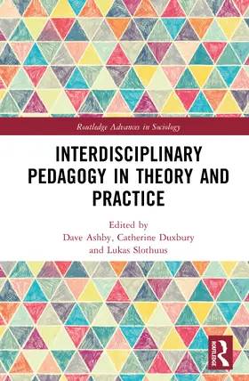 Slothuus / Ashby / Duxbury |  Interdisciplinary Pedagogy in Theory and Practice | Buch |  Sack Fachmedien