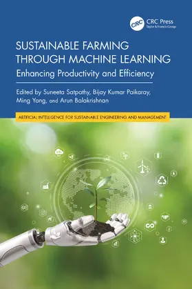Satpathy / Kumar Paikaray / Yang |  Sustainable Farming through Machine Learning | Buch |  Sack Fachmedien