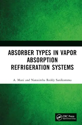Mani / Sanikommu |  Absorber Types in Vapour Absorption Refrigeration Systems | Buch |  Sack Fachmedien