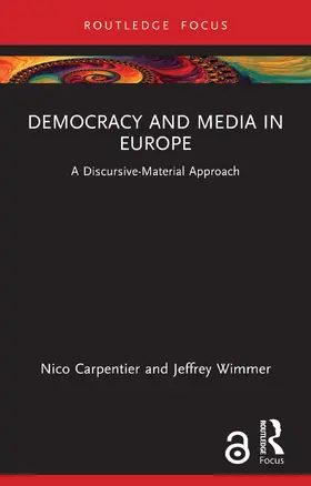 Carpentier / Wimmer |  Democracy and Media in Europe | Buch |  Sack Fachmedien