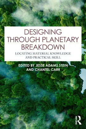 Carr / Adams Stein | Designing through Planetary Breakdown | Buch | 978-1-032-77956-0 | sack.de