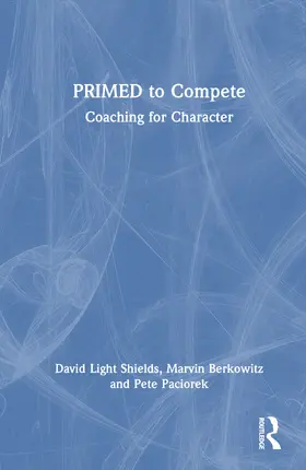 Light Shields / Berkowitz / Paciorek |  PRIMED to Compete | Buch |  Sack Fachmedien