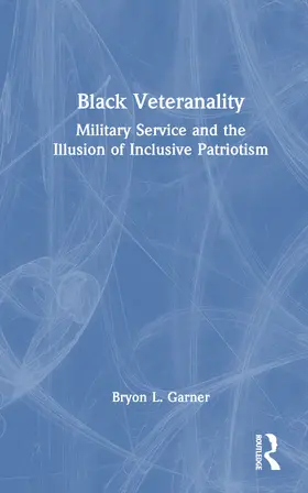 Garner |  Black Veteranality | Buch |  Sack Fachmedien