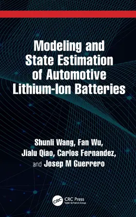 Wang / Wu / Qiao |  Modeling and State Estimation of Automotive Lithium-Ion Batteries | Buch |  Sack Fachmedien