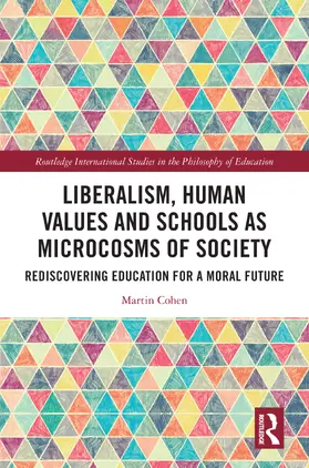 Cohen |  Liberalism, Human Values and Schools as Microcosms of Society | Buch |  Sack Fachmedien