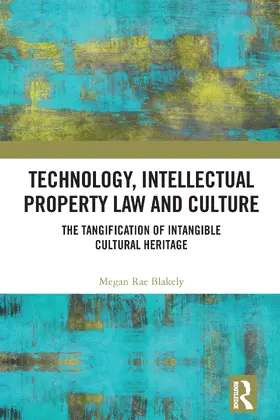 Blakely |  Technology, Intellectual Property Law and Culture | Buch |  Sack Fachmedien