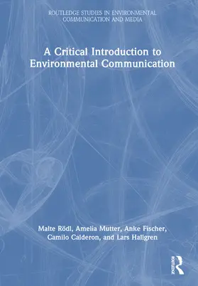 Rödl / Mutter / Fischer |  A Critical Introduction to Environmental Communication | Buch |  Sack Fachmedien