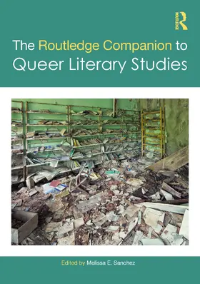Sanchez | The Routledge Companion to Queer Literary Studies | Buch | 978-1-032-78251-5 | www.sack.de