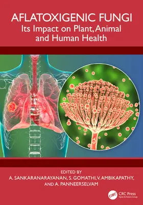 Sankara Narayanan / Gomathi / Ambikapathy |  Aflatoxigenic Fungi | Buch |  Sack Fachmedien