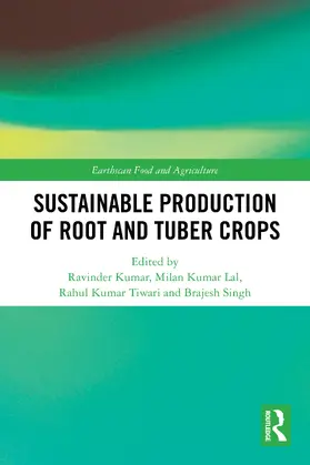 Kumar / Kumar Lal / Kumar Tiwari |  Sustainable Production of Root and Tuber Crops | Buch |  Sack Fachmedien