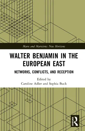 Adler / Buck |  Walter Benjamin in the European East | Buch |  Sack Fachmedien