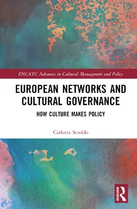 Scioldo |  European Networks and Cultural Governance | Buch |  Sack Fachmedien