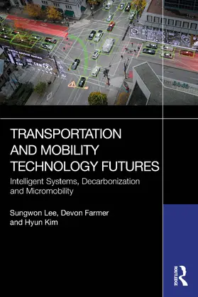 Farmer / Lee / Kim |  Transportation and Mobility Technology Futures | Buch |  Sack Fachmedien