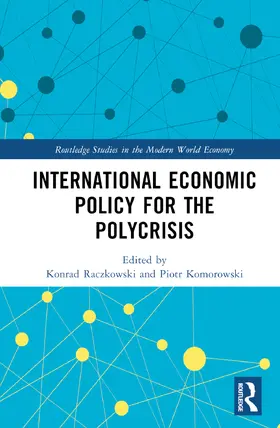 Raczkowski / Komorowski |  International Economic Policy for the Polycrisis | Buch |  Sack Fachmedien