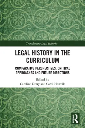 Derry / Howells |  Legal History in the Curriculum | Buch |  Sack Fachmedien