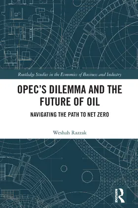 Razzak |  OPEC’s Dilemma and the Future of Oil | Buch |  Sack Fachmedien