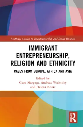Margaça / Walmsley / Knörr |  Immigrant Entrepreneurship, Religion, and Ethnicity | Buch |  Sack Fachmedien