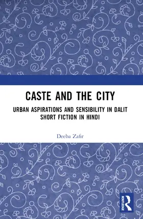 Zafir |  Caste and the City | Buch |  Sack Fachmedien