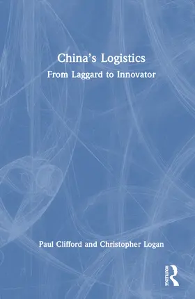Clifford / Logan |  China's Logistics | Buch |  Sack Fachmedien