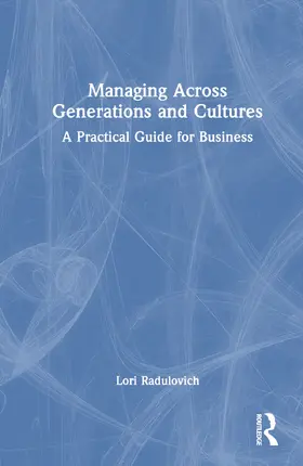 Radulovich | Managing Across Generations and Cultures | Buch | 978-1-032-78713-8 | www.sack.de