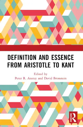 Anstey / Bronstein | Definition and Essence from Aristotle to Kant | Buch | 978-1-032-78745-9 | www.sack.de