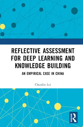 Lei |  Reflective Assessment for Deep Learning and Knowledge Building | Buch |  Sack Fachmedien