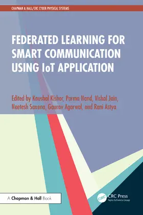 Kishor / Nand / Jain |  Federated Learning for Smart Communication using IoT Application | Buch |  Sack Fachmedien
