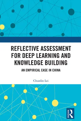 Lei |  Reflective Assessment for Deep Learning and Knowledge Building | Buch |  Sack Fachmedien