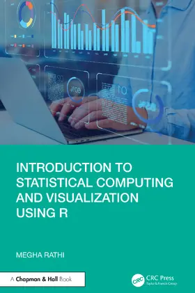 Rathi |  Introduction to Statistical Computing and Visualization Using R | Buch |  Sack Fachmedien