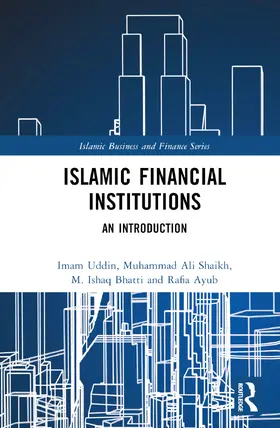 Uddin / Shaikh / Bhatti |  Islamic Financial Institutions | Buch |  Sack Fachmedien