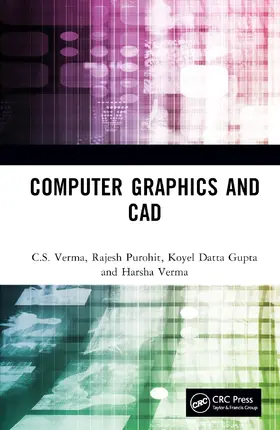 Verma / Purohit / Datta Gupta | Computer Graphics and CAD | Buch | 978-1-032-78987-3 | www.sack.de