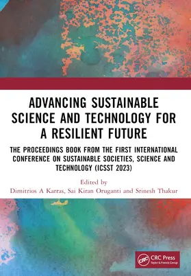 Oruganti / Karras / Thakur |  Advancing Sustainable Science and Technology for a Resilient Future | Buch |  Sack Fachmedien
