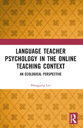 Liu |  Language Teacher Psychology in the Online Teaching Context | Buch |  Sack Fachmedien