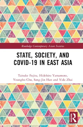 Fujita / Yamamoto / Cho |  State, Society, and Covid-19 in East Asia | Buch |  Sack Fachmedien