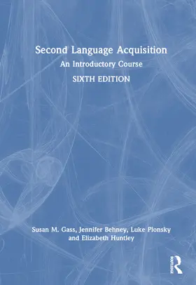 Gass / Behney / Plonsky |  Second Language Acquisition | Buch |  Sack Fachmedien