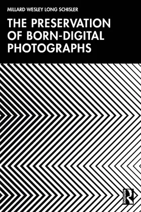 Schisler |  The Preservation of Born-digital Photographs | Buch |  Sack Fachmedien