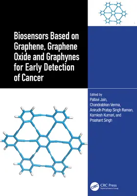 Jain / Verma / Singh Raman |  Biosensors Based on Graphene, Graphene Oxide and Graphynes for Early Detection of Cancer | Buch |  Sack Fachmedien