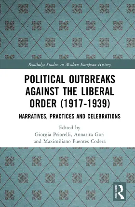 Priorelli / Gori / Fuentes Codera |  Political Outbreaks against the Liberal Order (1917-1939) | Buch |  Sack Fachmedien