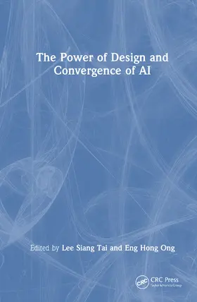 Eng Hong / Lee Siang |  The Power of Design and Convergence of AI | Buch |  Sack Fachmedien
