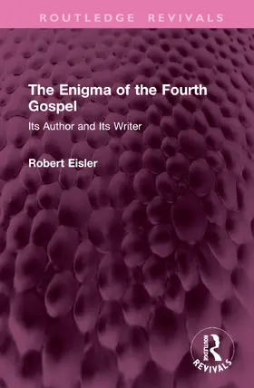 Eisler |  The Enigma of the Fourth Gospel | Buch |  Sack Fachmedien