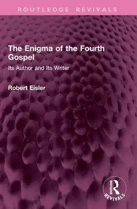 Eisler |  The Enigma of the Fourth Gospel | Buch |  Sack Fachmedien