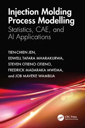 Jen / Mharakurwa / Otieno |  Injection Molding Process Modelling | Buch |  Sack Fachmedien