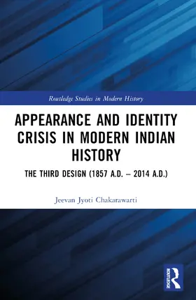 Chakarawarti |  Appearance and Identity Crisis in Modern Indian History | Buch |  Sack Fachmedien